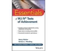 Essentials of WJ IV Tests of Achievement by Wendling & Barbara J. Evanston & IL Nancy Mather - Barbara J Wendling (Auteur)