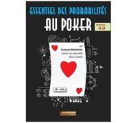Essentiel Des Probabilités Au Poker - Sélection Des Mains, Cotes Financières, Espérance De Gain, Distributions