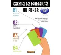 Essentiel des probabilités au poker - Version 3.0 - 3ème édition augmentée