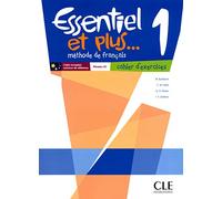 Essentiel et plus...1 - Niveau A1 - Cahier d'activités