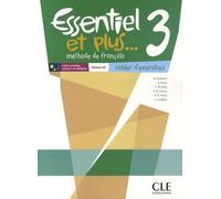 Essentiel Et Plus - 3 A2 - Cahier D'exercices