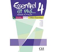 Essentiel et plus...4 - Niveaux A2/B1 - Cahier d'activités