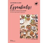 Essentiel(s) Ma boîte à outils en cuisine - Catherine Kluger - La Martiniere Eds De - broché - Guide
