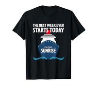 Essentiels de croisière | La Meilleure Semaine Commence Aujourd'hui au Lever du Soleil T-Shirt