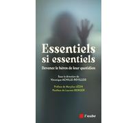 Essentiels Si Essentiels - Devenez Le Héros De Leur Quotidien