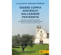 Essere coppia sostenuti dall’essere fraternità. Percorsi formativi francescani per fidanzati e giovani coppie di sposi alla luce del magistero di Papa Francesco