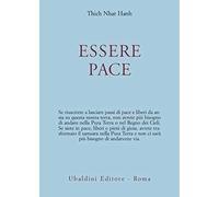 Essere pace. Il cuore della comprensione, la meditazione camminata