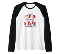 Essere Padre e Nonno No Ha Prezzo Manche Raglan