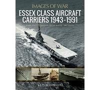 Essex Class Aircraft Carriers 19431991 by Leo Marriott Leo Marriott (Auteur)