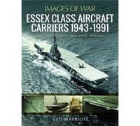 Essex Class Aircraft Carriers 19431991 by Leo Marriott Leo Marriott (Auteur)