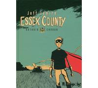 Essex County Ontario, Canada - Jeff Lemire - Futuropolis - cartonné - Bande dessinée