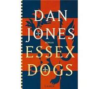 Essex Dogs | Dan Jones Dan JonesDan Jones (Auteur)