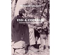 Essi & copeaux - Fernand Deligny - Le Mot Et Le Reste - broché - Essai