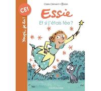 Essie - Et Si J'étais Une Fée ?