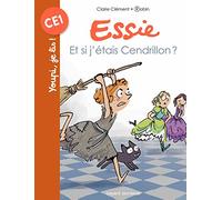 Essie, Tome 03: Et si j'étais Cendrillon ?
