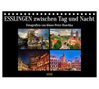 Esslingen zwischen Tag und Nacht (Tischkalender 2026 DIN A5 quer), CALVENDO Monatskalender: Die historische Stadt im Wandel der Tageszeiten