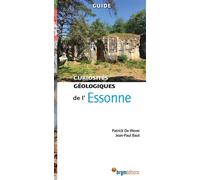 Essonne - curiosites geologiques - Patrick De Wever - B.r.g.m. Eds - broché - Guide