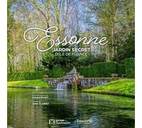 ESSONNE - JARDIN SECRET D'ILE DE FRANCE