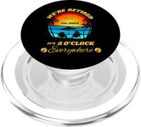 est. 2025 Nous Sommes à la Retraite, il est 5 Heures Partout PopSockets PopGrip pour MagSafe
