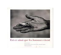 Est-ce ainsi que les hommes vivent