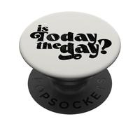 Est-ce Aujourd'hui ? - Message Manuscrit encourageant PopSockets PopGrip Adhésif