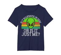 Est-ce du solipsisme Ici ou est-ce Juste Moi Un Extraterrestre T-Shirt, Femme Grandes Tailles, Bleu Marine, 3X