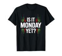 Est-ce lundi ? Investisseur boursier riche 02 T-Shirt