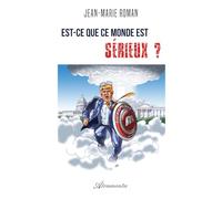 Est-ce que ce monde est sérieux ?