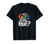 Est-ce que c'est gay ici, ou est-ce juste moi ? T-Shirt