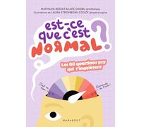 Est-ce que c'est normal ? Les 80 questions psy qui t'inquiètent - Mathilde Besset - Marabout - broché - Guide