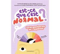 Est-ce que c'est normal ? Les 80 questions psy qui t'inquiètent - Collectif - Marabout - broché - Guide