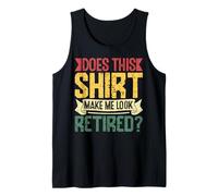 Est-ce Que Cette Chemise me Donne l'air d'une retraitée Débardeur