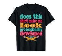 Est-ce Que Cette Chemise me Donne Un Look Professionnel T-Shirt