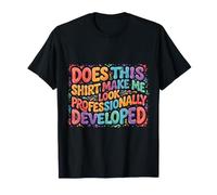 Est-ce Que Cette Chemise me Donne Un Look Professionnel T-Shirt