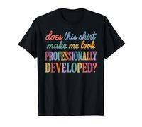 Est-ce Que Cette Chemise me Donne Un Look Professionnel T-Shirt