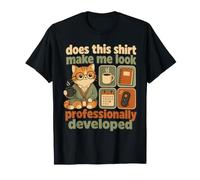 Est-ce Que Cette Chemise me Donne Un Look Professionnel T-Shirt