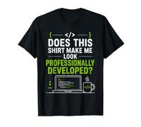 Est-ce Que Cette Chemise me Donne Un Look professionnellement développé ? T-Shirt