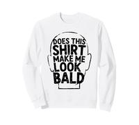 Est-ce Que Cette Chemise me Fait paraître Chauve pour la Sweatshirt