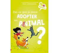 Est-Ce Que Je Peux Adopter Un Animal ?