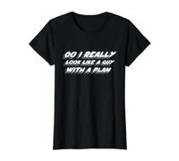 Est-ce Que Je Ressemble Vraiment à Un Gars avec Un Plan | Blague T-Shirt Graphique avec Valeur