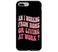 Est-ce que je travaille à domicile ou que je vis au travail ? Travail groovy Coque pour iPhone 7 Plus/8 Plus