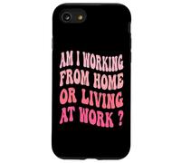Est-ce que je travaille à domicile ou que je vis au travail ? Travail groovy Coque pour iPhone SE (2020) / 7 / 8
