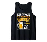 Est-ce Que Je Veux Une bière? Blague Beauf Alcool Humour Débardeur