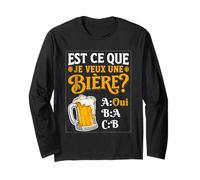 Est-ce Que Je Veux Une bière? Blague Beauf Alcool Humour Manche Longue