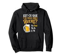 Est-ce Que Je Veux Une bière? Blague Beauf Alcool Humour Sweat à Capuche