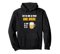 Est-ce Que Je Veux Une bière? Blague Beauf Alcool Humour Sweat à Capuche