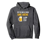 Est-ce Que Je Veux Une bière? Blague Beauf Alcool Humour Sweat à Capuche, Unisexe pour Adultes, Chiné Foncé, S
