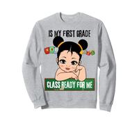 Est-ce Que la première année est prête pour Moi pour la rentrée des Filles de première année Sweatshirt