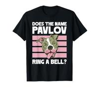 Est-ce Que Le nom Pavlov Sonne Une Clochette ? T-Shirt