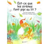 Est-ce que les sirènes font pipi au lit ?